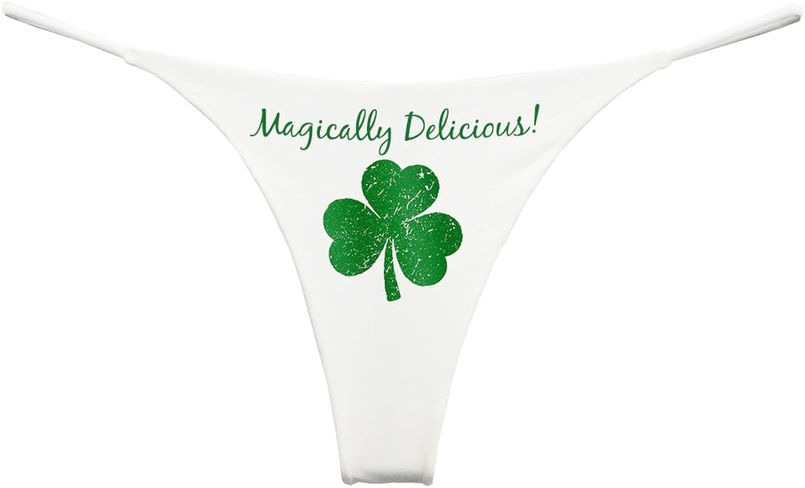 Southern Sisters Magically Delicious St Patricks Day Funny Underwear Thong for Women (Pack of 1)