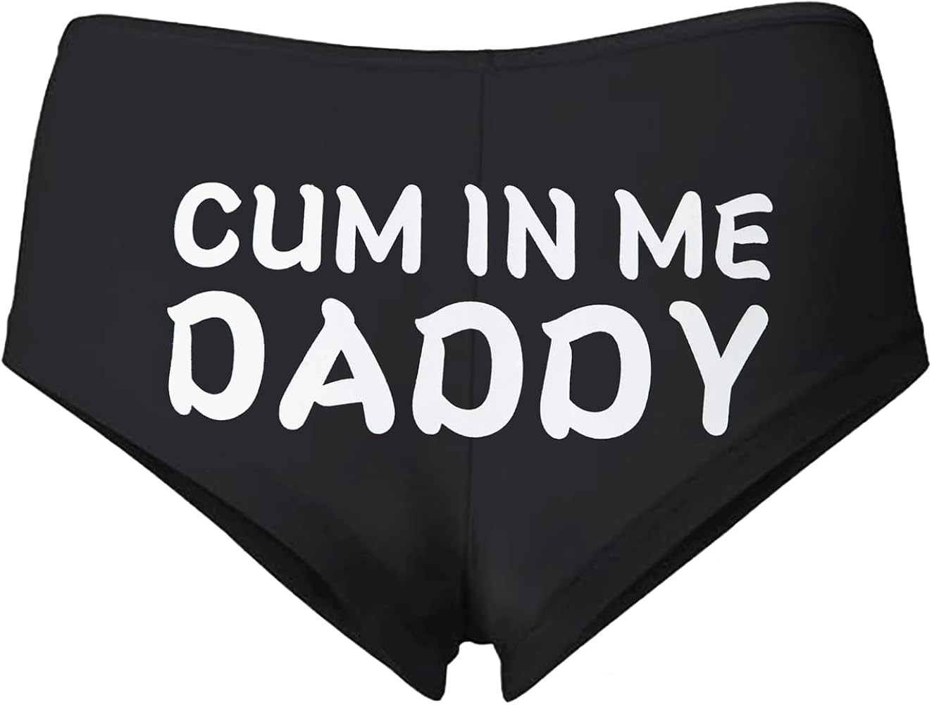 Cum in Me Daddy Sexy Slutty Underwear Panties Women's Booty Shorts